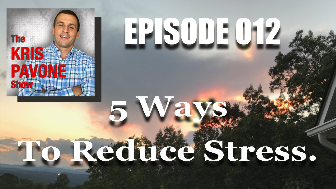 012-Five Ways To Reduce Stress.