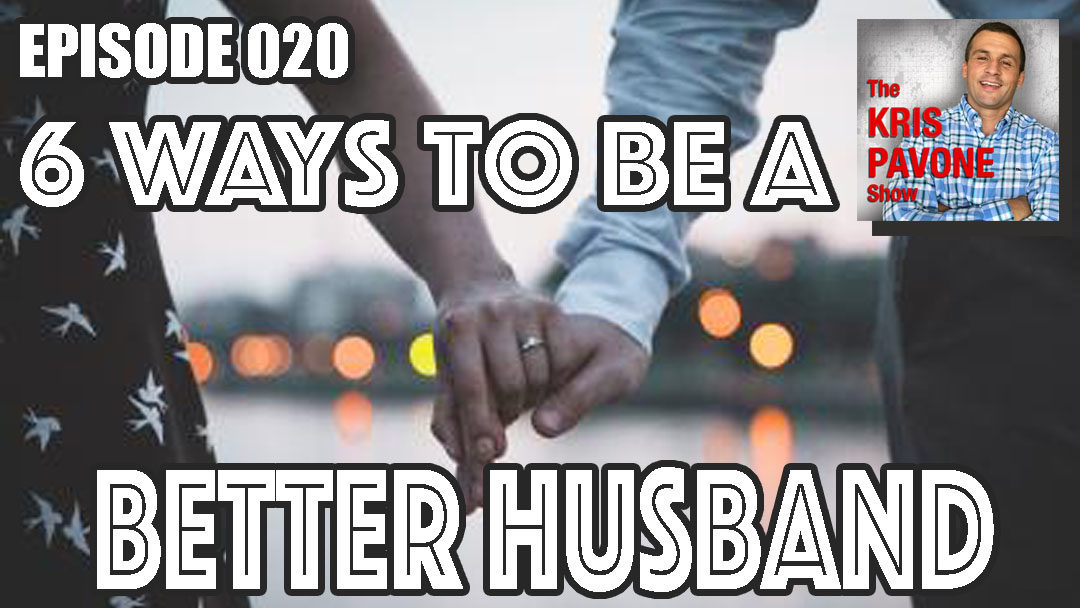 020-Six Ways To Be A Better Husband