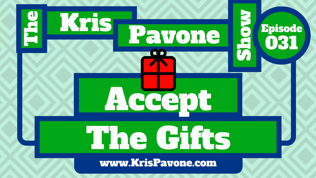031-Accept The Gifts