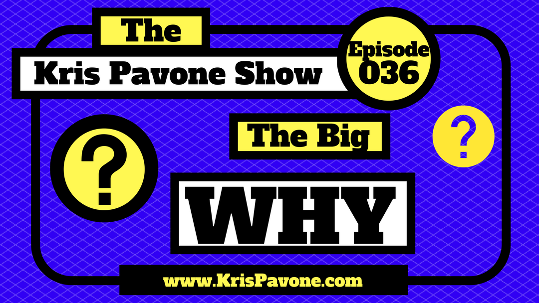036-The Big Why