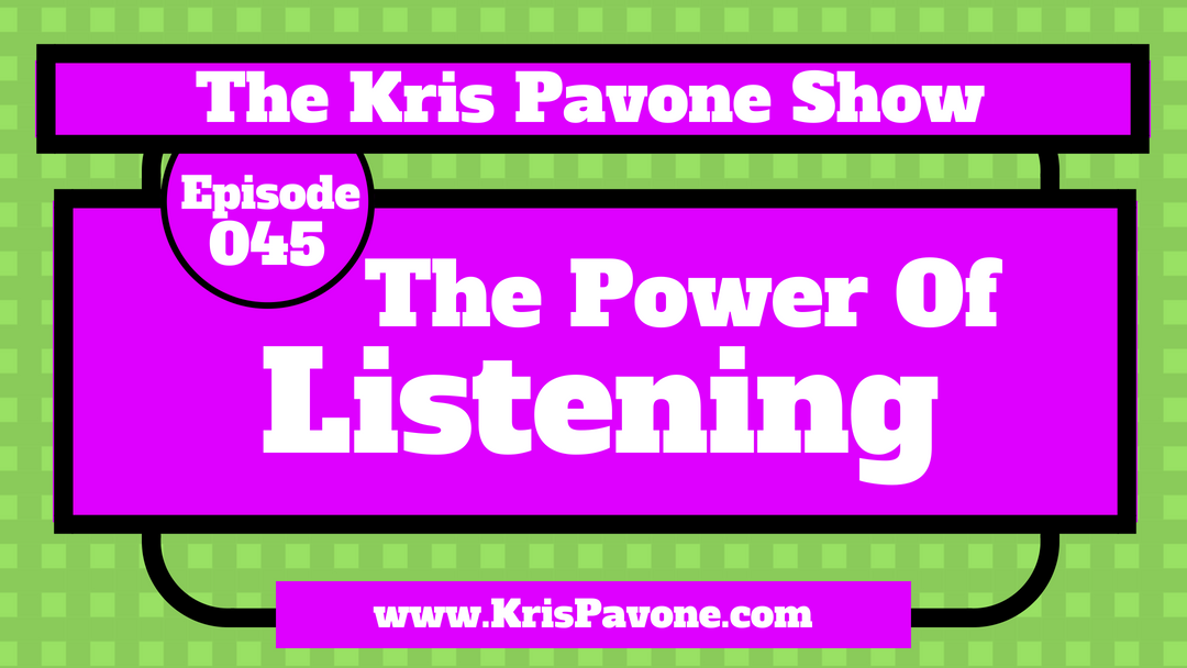 045-The Power Of Listening