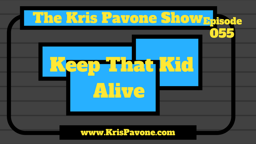 055-Keep That Child Alive